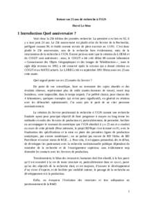 Retour sur 25 ans de recherche à l’IGN Hervé Le Men 1 Introduction Quel anniversaire ? Voici donc la 25è édition des journées recherche. La première a eu lieu en 92, il y a tout juste 24 ans. Le 25è anniversaire