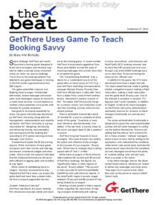 September 27, 2012  GetThere Uses Game To Teach Booking Savvy By Mary Ann McNulty