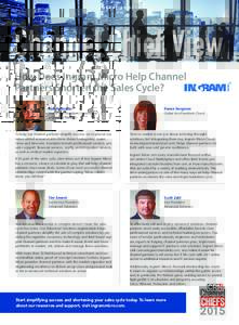ADVERTISEMENT  Channel Chief View How Does Ingram Micro Help Channel Partners Shorten the Sales Cycle? Kirk Robinson