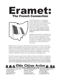 Eramet: The French Connection Eramet Marietta Inc. is a manganese alloys manufacturer in Washington County, Ohio, just across the Ohio River