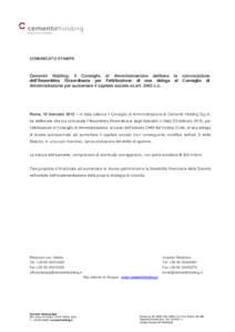 COMUNICATO STAMPA  Cementir Holding: il Consiglio di Amministrazione delibera la convocazione dell’Assemblea Straordinaria per l’attribuzione di una delega al Consiglio di Amministrazione per aumentare il capitale so