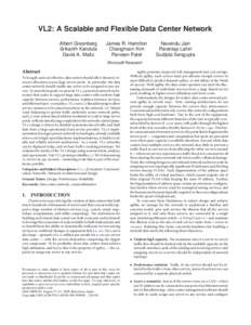 VL2: A Scalable and Flexible Data Center Network Albert Greenberg Srikanth Kandula David A. Maltz  James R. Hamilton