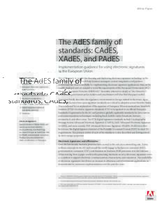 White Paper  The AdES family of standards: CAdES, XAdES, and PAdES Implementation guidance for using electronic signatures