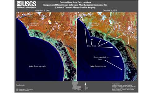 Fontainebleau State Park, Louisiana Comparison of Marsh Shears Before and After Hurricanes Katrina and Rita (Landsat 5 Thematic Mapper Satellite Imagery) November 7, 2004 October 25, 2005 oto