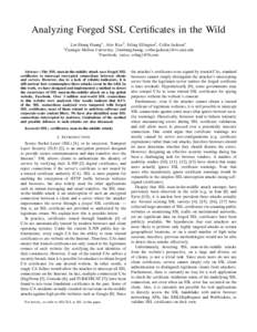 Analyzing Forged SSL Certificates in the Wild Lin-Shung Huang∗ , Alex Rice† , Erling Ellingsen† , Collin Jackson∗ Mellon University, {linshung.huang, collin.jackson}@sv.cmu.edu † Facebook, {arice, erling}@fb.co