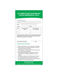 AL Habib Credit Card Reward Points Redemption Form Card Member Name: Card No: CNIC: Tel Res.