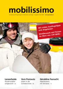 LNAHKHRRHLN Das PostAuto-Fahrgastmagazin für Menschen unterwegs l Ausgabe Winter 2009 l www.postauto.ch stipps g u