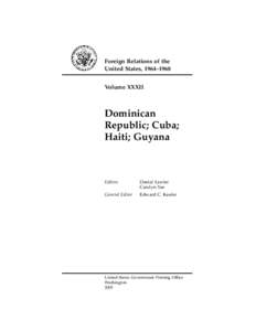 Declassification / Disclosure / Government / Foreign Relations Series / Americas / Haiti / Foreign policy of the United States / American Registry for Internet Numbers / Foreign relations of the United States / Information / Classified information / Data privacy