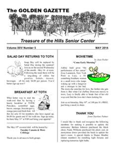 The GOLDEN GAZETTE  Treasure of the Hills Senior Center Volume XXV Number 5  SALAD DAY RETURNS TO TOTH