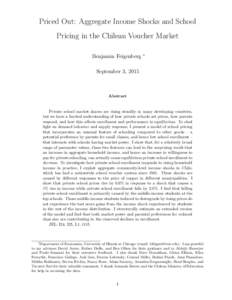 Priced Out: Aggregate Income Shocks and School Pricing in the Chilean Voucher Market Benjamin Feigenberg ∗