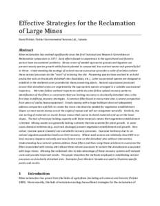 Effective Strategies for the Reclamation of Large Mines David Polster, Polster Environmental Services Ltd., Canada Abstract Mine reclamation has evolved significantly since the first Technical and Research Committee on
