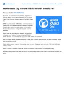 asiaradiotoday.com  http://asiaradiotoday.comworld­radio­day­in­india­celebrated­with­a­radio­fair/ World Radio Day in India celebrated with a Radio Fair February 14, 2015 LATEST STORIES