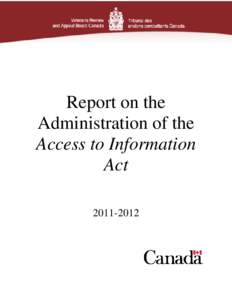 Privacy / Freedom of information legislation / Government / Human rights / Accountability / Access to Information Act / Privacy Act / Info Source / Veterans Review and Appeal Board / Ethics / Canada / Privacy law