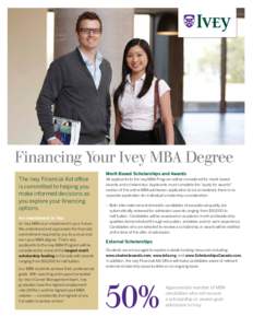 Education / Master of Business Administration / Student financial aid in the United States / Academia / Higher education / Ivey International Centre for Health Innovation / Business schools in Canada / University of Western Ontario / Richard Ivey School of Business