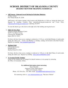 SCHOOL DISTRICT OF OKALOOSA COUNTY[removed]MENTOR TRAINING SCHEDULE  S4P Synergy - Outreach Arm of Striving for Perfection Ministries 24 Bass Avenue