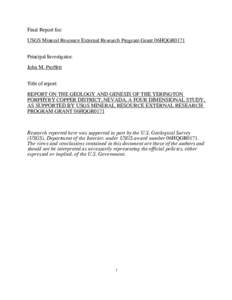 Final Report for: USGS Mineral Resource External Research Program Grant 06HQGR0171 Principal Investigator: John M. Proffett Title of report: REPORT ON THE GEOLOGY AND GENESIS OF THE YERINGTON