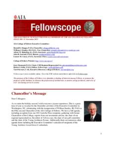 THE ELECTRONIC NEWSLETTER FOR ALL MEMBERS OF THE AIA COLLEGE OF FELLOWS ISSUENovember 2013 AIA College of Fellows Executive Committee: Ronald L. Skaggs, FAIA, Chancellor,  William J. Stanley, 