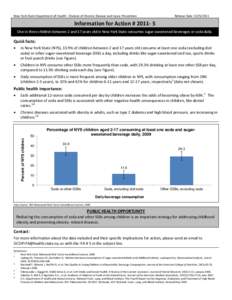 Information for Action # 2011-5: One in three children between 2 and 17 years old in New York State consumes sugar-sweetened beverages or soda daily.