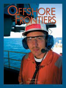 OFFSHORE FRONTIERS Norway: Drilling to the Future A Tr a n s o c e a n I n c . P u b l i c a t i o n