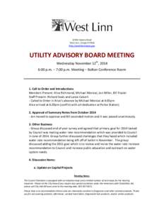 22500 Salamo Road West Linn, Oregon[removed]http://westlinnoregon.gov UTILITY ADVISORY BOARD MEETING Wednesday November 12th, 2014