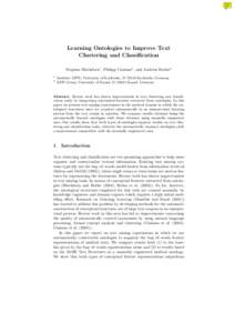 Learning Ontologies to Improve Text Clustering and Classification Stephan Bloehdorn1 , Philipp Cimiano1 , and Andreas Hotho2 1 2