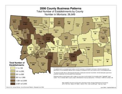 2006 County Business Patterns Total Number of Establishments by County Number in Montana: 36,649 Lincoln  Glacier