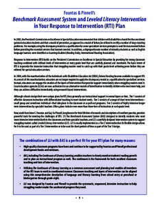 Fountas & Pinnell’s  Benchmark Assessment System and Leveled Literacy Intervention in Your Response to Intervention (RTI) Plan In 2002, the President’s Commission on Excellence in Special Education recommended that c