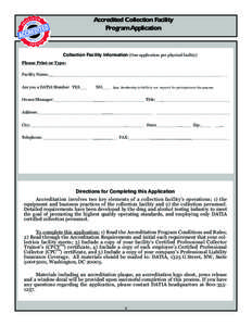 Accredited Collection Facility Program Application Collection Facility Information (One application per physical facility) Please Print or Type: Facility Name: