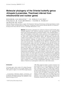 Systematic Entomology[removed], 115–131  Molecular phylogeny of the Oriental butterfly genus Arhopala (Lycaenidae, Theclinae) inferred from mitochondrial and nuclear genes HENDRIK-JAN MEGENS1,2, W. JOHAN VAN NES2,