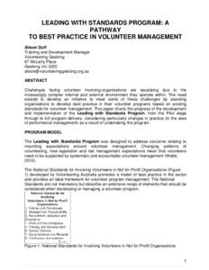 LEADING WITH STANDARDS PROGRAM: A PATHWAY TO BEST PRACTICE IN VOLUNTEER MANAGEMENT Alison Duff Training and Development Manager Volunteering Geelong