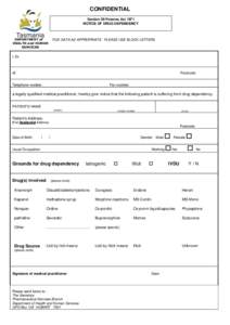 CONFIDENTIAL Section 59 Poisons Act 1971 NOTICE OF DRUG DEPENDENCY DEPARTMENT of HEALTH and HUMAN