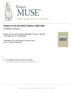 Passion in the Carmelite Tradition: Edith Stein FitzGerald, Constance. Spiritus: A Journal of Christian Spirituality, Volume 2, Number 2, Fall 2002, pp[removed]Article) Published by The Johns Hopkins University Press D