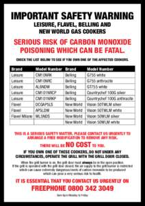 IMPORTANT SAFETY WARNING LEISURE, FLAVEL, BELLING AND NEW WORLD GAS COOKERS Serious risk of carbon monoxide poisoning which can be fatal.