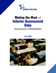 RESEARCH FOR ACTION  Making the Most of Interim Assessment Data