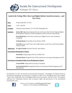 Land to the Voting Tiller: How Land Rights Bolster Good Governance… and Vice Versa Date: Friday, September 19, 2014