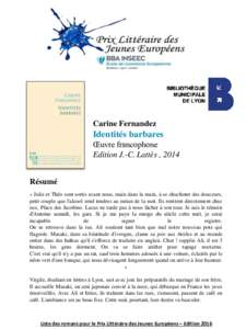 Carine Fernandez  Identités barbares Œuvre francophone Edition J.-C. Lattès , 2014 Résumé