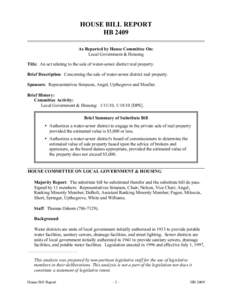 HOUSE BILL REPORT HB 2409 As Reported by House Committee On: Local Government & Housing Title: An act relating to the sale of water-sewer district real property. Brief Description: Concerning the sale of water-sewer dist