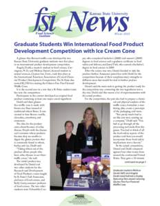 Winter[removed]Graduate Students Win International Food Product Development Competition with Ice Cream Cone per, who completed bachelor’s[removed]and master’s[removed]degrees in food science and a graduate certificate in