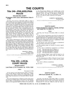 5814  THE COURTS Title 249—PHILADELPHIA RULES PHILADELPHIA COUNTY