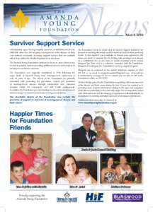 News March 2010 Survivor Support Service Unfortunately upon leaving hospital, survivors of MENINGOCOCCAL DISEASE often face the on going consequences of the disease on their