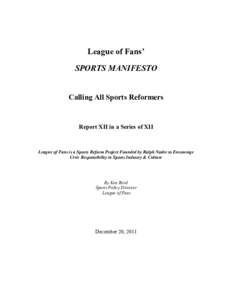 League of Fans’ SPORTS MANIFESTO Calling All Sports Reformers Report XII in a Series of XII