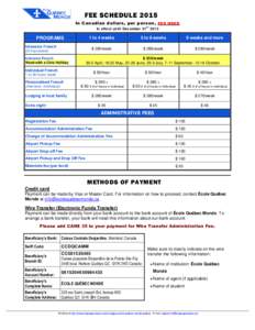 FEE SCHEDULE 2015 In Canadian dollars, per person, PER WEEK In effect until December 31 PROGRAMS Intensive French