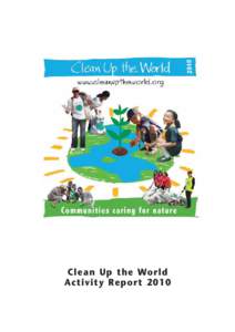 Clean Up the World Activity Report 2010 Table of Contents  Clean Up the World Pty Ltd