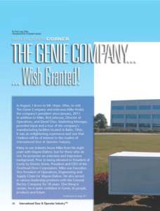 ManufacturersCorner The Genie name is well known within the industry, and is a highly recognized icon among homeowners and builders…it has been so since[removed]Without question, Genie is one