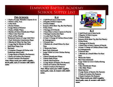 Elmwood Baptist Academy School Supply List • •	 •	 •