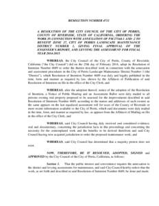 RESOLUTION NUMBER[removed]A RESOLUTION OF THE CITY COUNCIL OF THE CITY OF PERRIS, COUNTY OF RIVERSIDE, STATE OF CALIFORNIA, ORDERING THE WORK IN CONNECTION WITH ANNEXATION OF PM[removed]AND -2 TO BENEFIT ZONE 27, CITY OF P