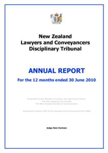 New Zealand Lawyers and Conveyancers Disciplinary Tribunal ANNUAL REPORT For the 12 months ended 30 June 2010