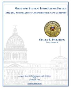 MISSISSIPPI STUDENT INFORMATION SYSTEM[removed]SCHOOL AUDITS-COMPREHENSIVE ANNUAL REPORT STACEY E. PICKERING STATE AUDITOR