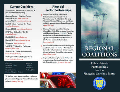 Current Coalitions Please contact the coalition in your area if you are interested in joining. Alabama Recovery Coalition for the Financial Sector: www.arcfs.com ArizonaFIRST: www.arizonafirst.org