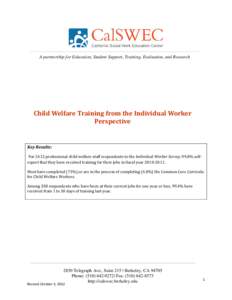 A partnership for Education, Student Support, Training, Evaluation, and Research  Child Welfare Training from the Individual Worker Perspective  Key Results: